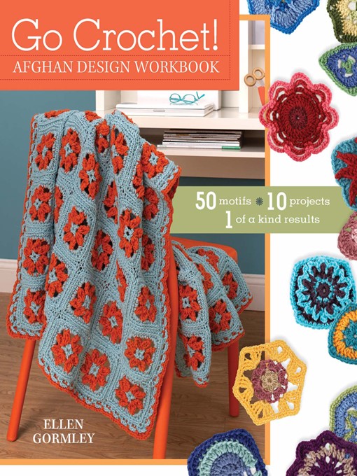 Title details for Go Crochet! Afghan Design Workshop by Ellen Gormley - Wait list